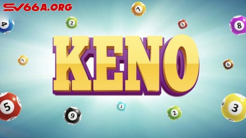Giới thiệu Keno SV66